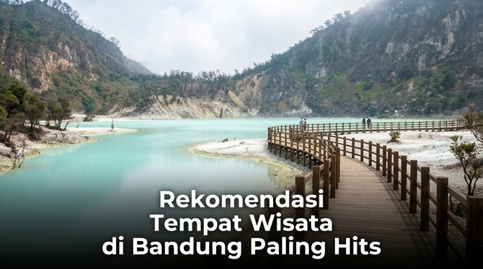 Rekomendasi Tempat Wisata di Bandung Paling Hits